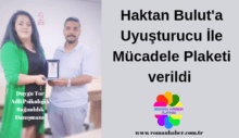 Haktan Bulut’a Uyuşturucu İle Mücadele Plaketi verildi