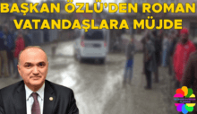 DÜZCE’YE 2 ROMAN MAHALLESİ DAHA EKLENİYOR