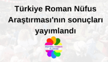 Türkiye Roman Nüfus Araştırması’nın sonuçları yayımlandı